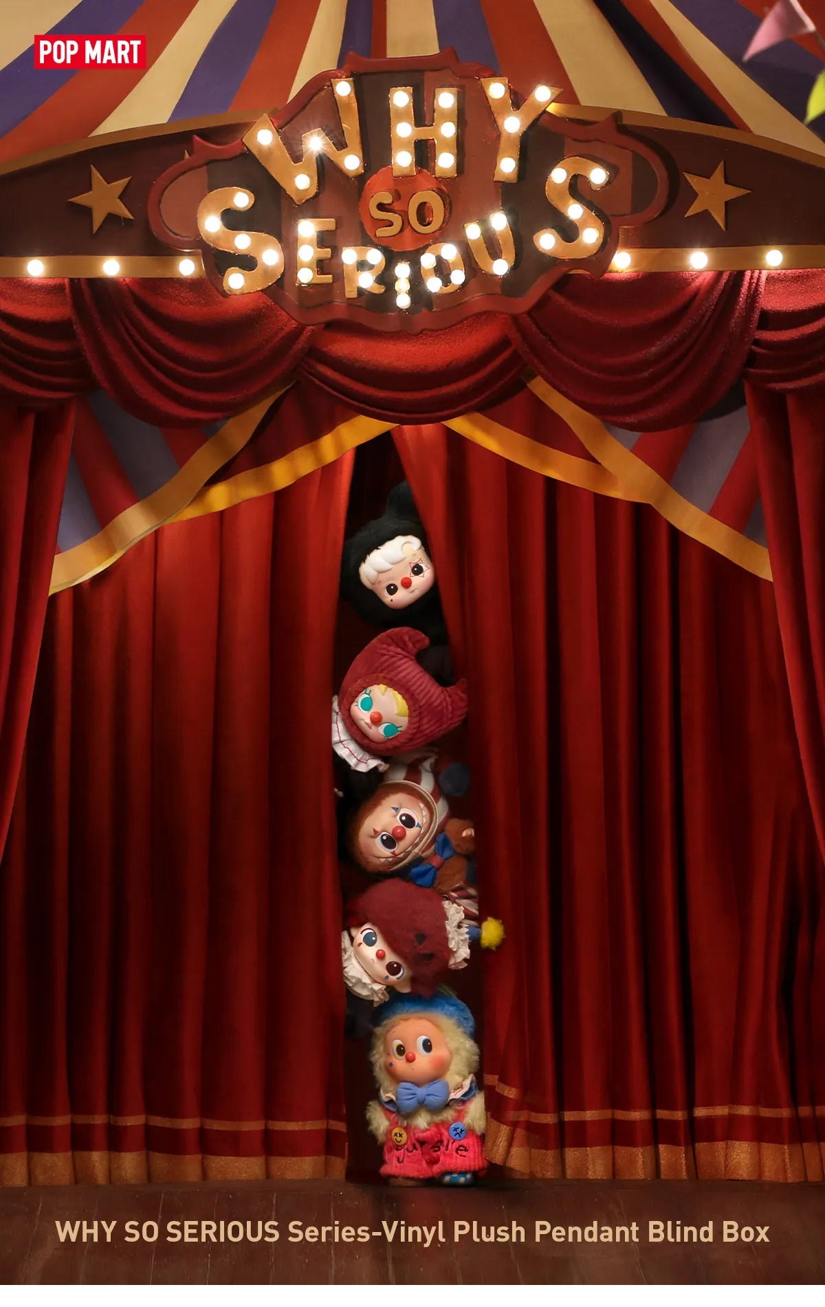 WHY SO SERIOUS Series - Vinyl Plush Pendants